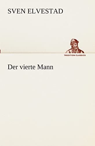 Der vierte Mann (German Edition)