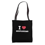 Funny I Love Shoplifting I Hear shoplifting Outfit Tote Bag
