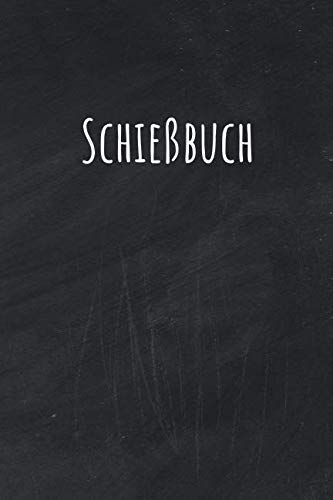 Schießbuch: Schießtagebuch Als Nachweiss Für Behörden Mit Platz