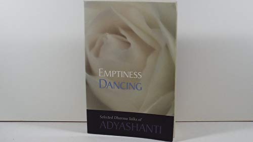 Emptiness Dancing: Selected Dharma Talks of Ady... 0971703647 Book Cover