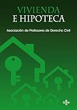 Vivienda e hipoteca (Derecho - Práctica Jurídica)