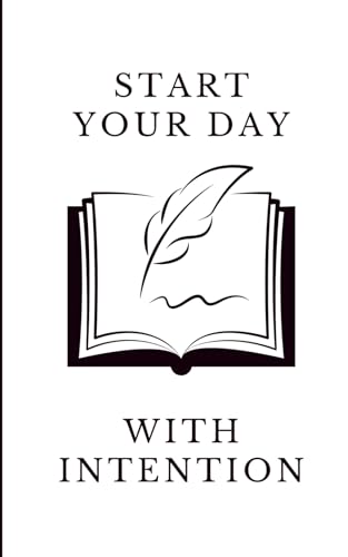 livre Start your day with intention: Carnet de notes | Notebook ligné 12,7 x 20,32 cm (5 x 8 pouces) | Citation inspirante en anglais | Idée cadeau ... journal intime | Élégant et pratique