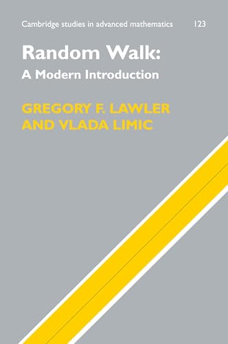 Random Walk: A Modern Introduction (Cambridge Studies in Advanced Mathematics, Series Number 123)