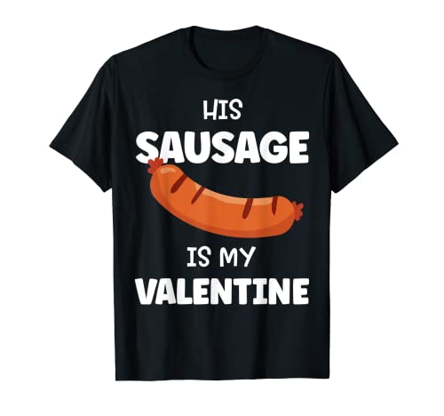 Su salchicha es mi salchicha de San Valentín Camiseta