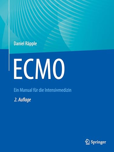 ECMO: Ein Manual für die Intensivmedizin