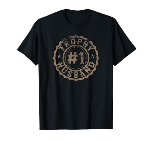 Trophy Husband Rosettes Distressed Husband T-Shirt