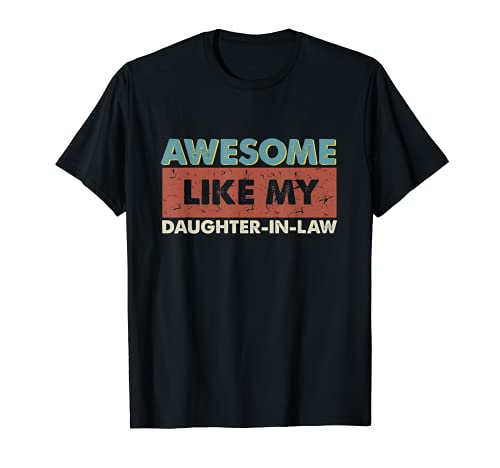 Awesome Like My Daughter In Law T-Shirt