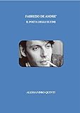  Fabrizio De André - Il poeta degli ultimi (Italian Edition)