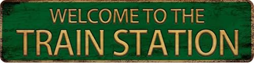 VYJAWX Vintage Welcome to THE Train Station Metal Tin Sign 4×16 Inche Retro Street Wall Decor Plaque for Home Restaurant Bar Cafe Garage Vintage Railway Theme Sign