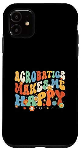 Iphone 11 Acrobatics Makes Me Happy Retro Vintage Groovy Acrobat Girl Case #TOP19