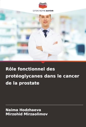 Rôle fonctionnel des protéoglycanes dans le cancer de la prostate