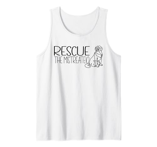 Rescue The Mistreated Dog Rescue Animal Welfare Worker Tank Top