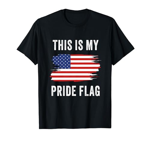 This is My Pride Flag – Patriot of USA Graphic American T-Shirt
