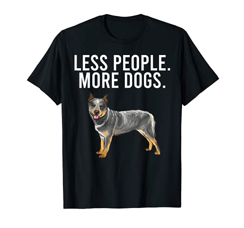 Less People More Dogs Australian Cattle Dog Funny Introvert T-Shirt, Black
