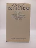 Die Dame mit dem Hündchen: Späte Erzählungen 1893-1903 - Anton Pawlowitsch Tschechow, Anton Cechov, Anton P Cechov, Antoni Czechow 