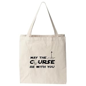 May The Course Be With You (Golf), Natural Canvas Bag, Screenprinted Tote, Cotton Flour Sack, Funny Tote Bag, Reusable Shopping Bag, Father’s Day Gift, Gift for Golfers