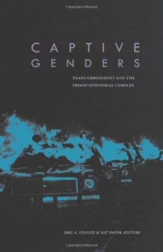 Buy Captive Genders: Transembodiment and Prison Industrial Complex — BookShops.in
