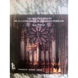 Les grandes orgues de la cathédrale de Clermont-Ferrand