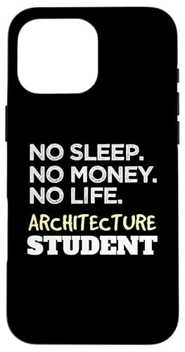 No Sleep Money Life Architecture Student Architect Carcasa para iPhone 16 Pro Max