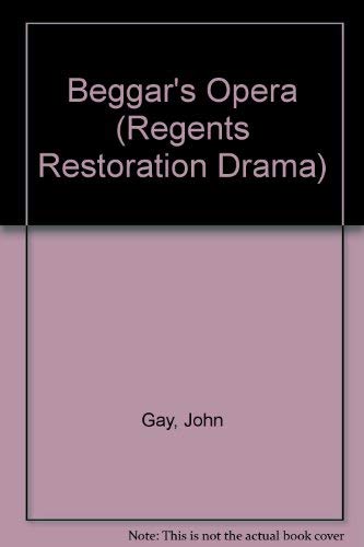 Beggar's Opera (Regents Restoration Drama) 071315487X Book Cover