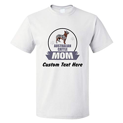 Custom Funny Graphic T Shirts for Men Mom Australian Cattle Dog Cotton Top White Personalized Text Here X Large