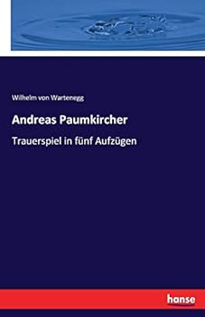 Paperback Andreas Paumkircher: Trauerspiel in fünf Aufzügen [German] Book
