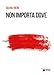 Non Importa Dove - 3