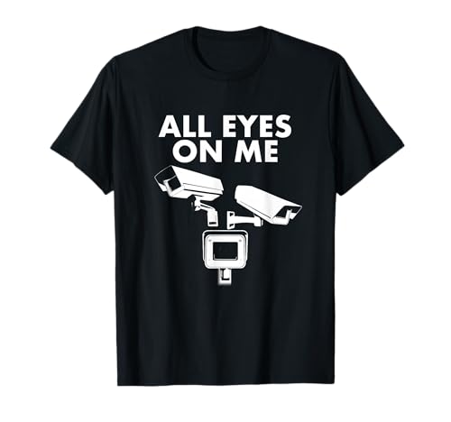 All Eyes On Me T-Shirt Kamera Überwachung Design T-Shirt
