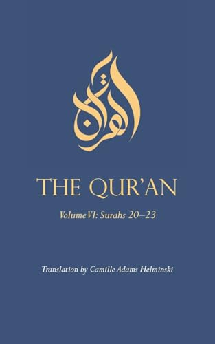 The Qur'an: Volume VI: Surahs 20-23