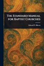Get Insights on Ebook Summary The Standard Manual for Baptist Churches Detailed Review Curated Content Must Read