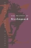 The Prayers of Kierkegaard
