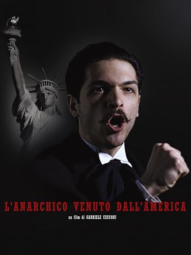  L\'anarchico venuto dall\'America