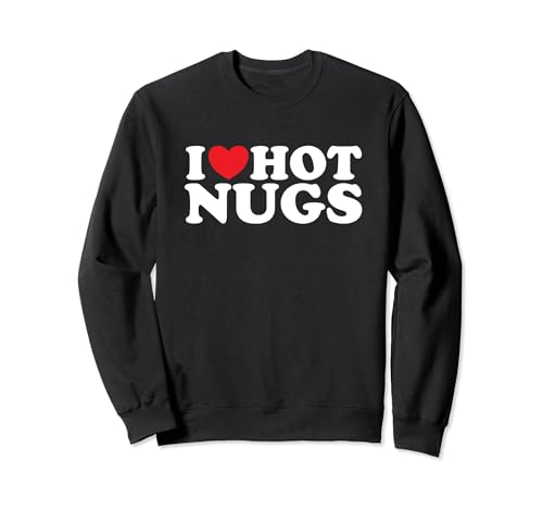 I Love Hot Nugs, divertido amante de la comida vintage, retro, en forma de corazón Sudadera