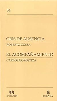 Paperback GRIS DE AUSENCIA - EL ACOMPAÑAMIENTO (Spanish Edition) [Spanish] Book