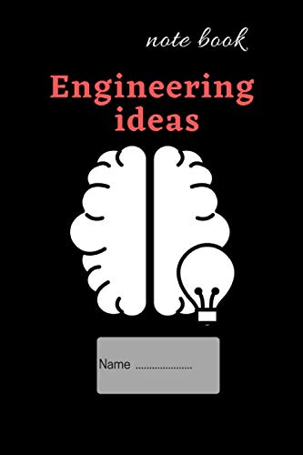 Engineering Ideas: notebook,jornal,6x9 inch ,120 page