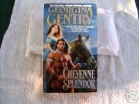 Cheyenne Splendor: Gentry, Georgina: 9780821747414: Amazon.com: Books