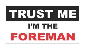 3pcs Trust Me I'm the Foreman Funny Hard Hat/Helmet Stickers