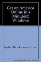 Get on America Online in 5 Minutes: Windows/Book and Disk 1568301871 Book Cover