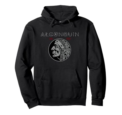 Algonquin Tribe Native American Indian Born Proud Retro Pullover Hoodie