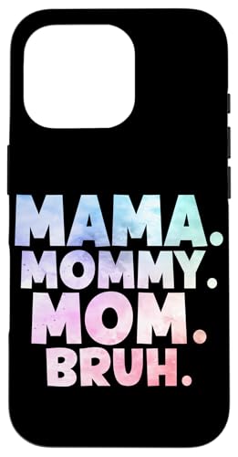 Mama Mommy Mom Bruh Motherhood Funny Mother's Day Tie Dye Coque pour iPhone 16 Pro