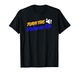 Turn The Volume up - Zohran Mamdani VS Donald Trump T-Shirt