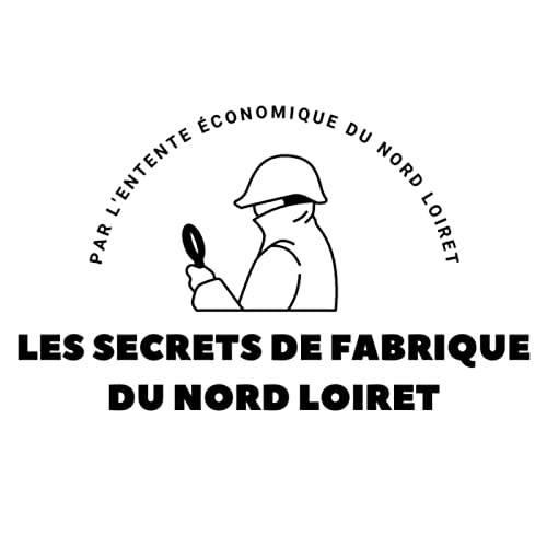 Couverture de Les secrets de fabrique du Nord Loiret