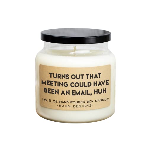 Amazon Com Turns Out That Meeting Could Have Been An Email Huh Soy Candle Handmade Products