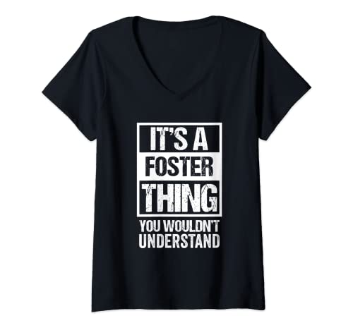 Mujer It's A Foster Thing You Wouldn't Understand Family Name Camiseta Cuello V