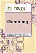 The Truth About Gambling