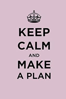 Paperback Keep Calm and Make a Plan: Expand Your Wings.: Pretty Pink Lined Notebook, diary for notes and writing. (110 Pages, LINED, 6 x 9) Book