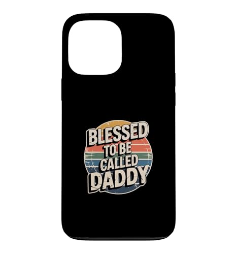 Blessed To Be Called Daddy �X�}�z�P�[�X iPhone 13 Pro Max �p