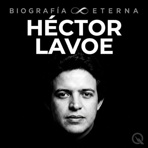 H&eacute;ctor Lavoe - Biograf&iacute;a Eterna cover art