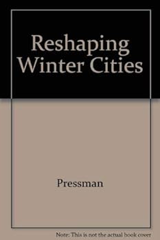 Hardcover Reshaping Winter Cities Book