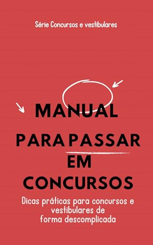 Manual de dicas para passar em concursos e vestibulares